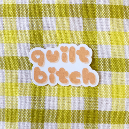 quilt bitch sticker